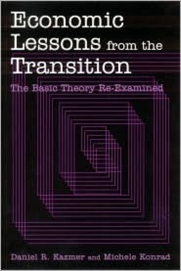 Economic Lessons from the Transition: The Basic Theory Re-examined