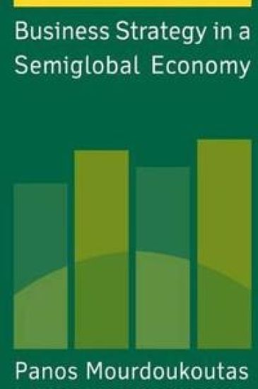 Business Strategy in a Semiglobal Economy