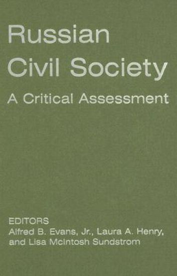 Russian Civil Society: A Critical Assessment