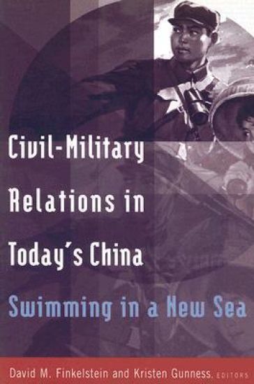 Civil-military Relations in Today's China: Swimming in a New Sea