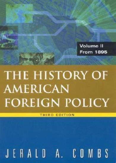 History of American Foreign Policy, Volume 2