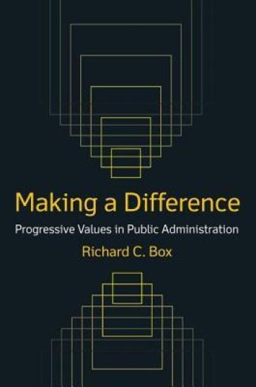 Making a Difference: Progressive Values in Public Administration
