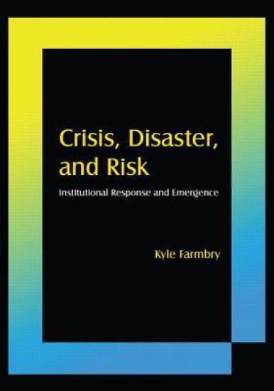 Crisis, Disaster and Risk