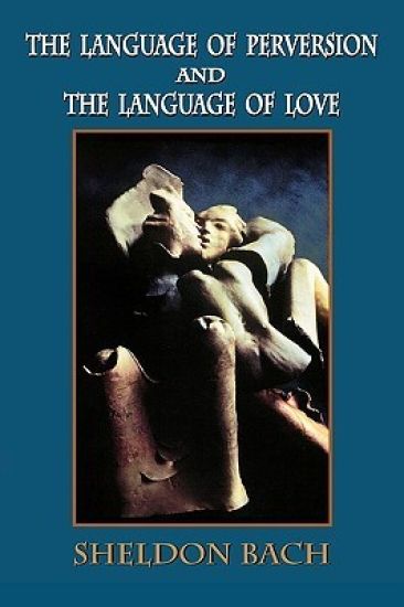 The Language of Perversion and the Language of Love