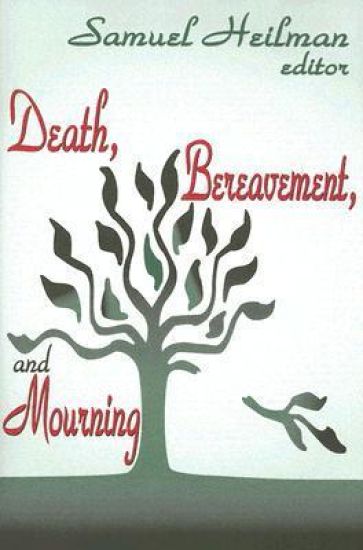 Death, Bereavement, and Mourning