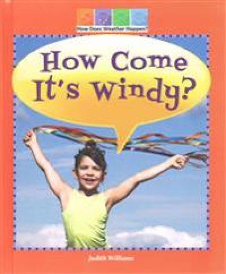 How Come It's Windy?