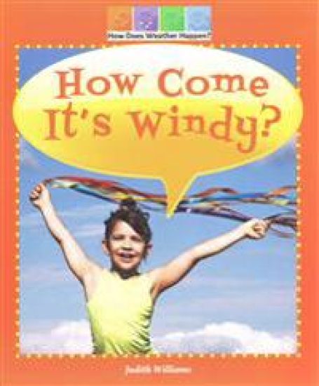 How Come It's Windy?