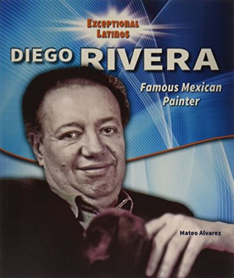 Diego Rivera: Famous Mexican Painter