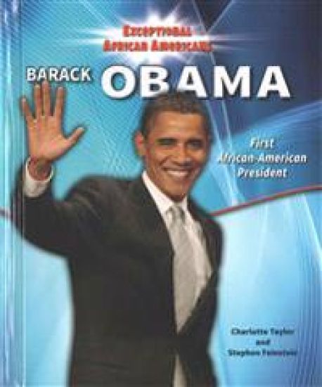 Barack Obama: First African-American President