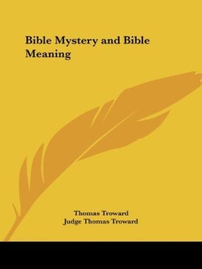 Bible Mystery and Bible Meaning, 1913