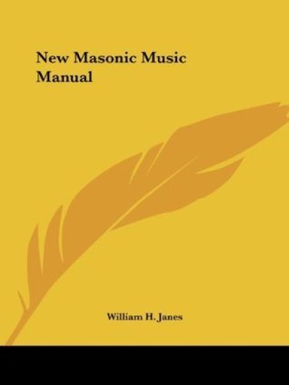 New Masonic Music Manual, 1907