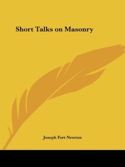 Short Talks on Masonry, 1928