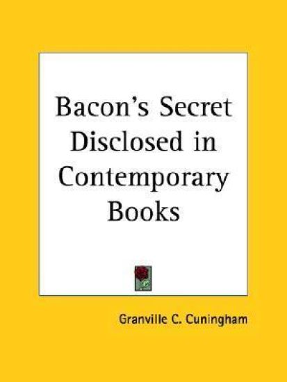 Bacon's Secret Disclosed in Contemporary Books (1911)