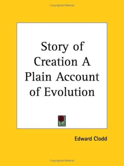 Story of Creation a Plain Account of Evolution (1896)