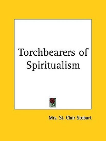 Torchbearers of Spiritualism 1926