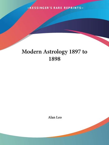 Modern Astrology Vol. III (1897-1898)