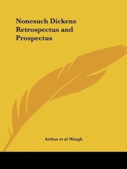 Nonesuch Dickens Retrospectus and Prospectus
