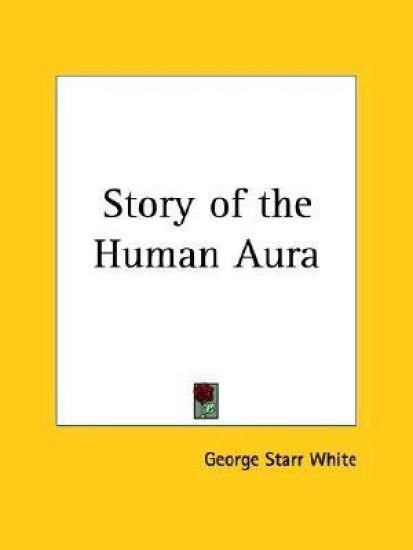 Story of the Human Aura 1928