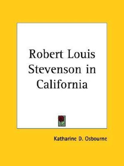 Robert Louis Stevenson in California (1911)