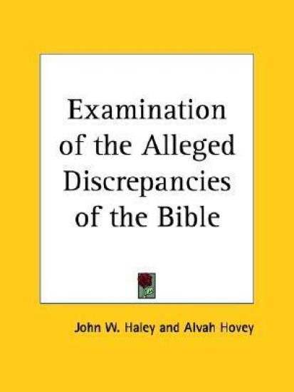 Examination of the Alleged Discrepancies of the Bible (1876)