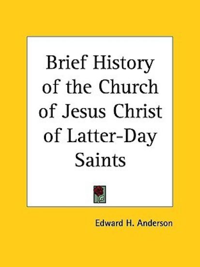 Brief History of the Church of Jesus Christ of Latter-day Saints (1926)