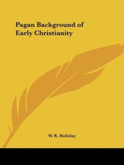 Pagan Background of Early Christianity (1925)