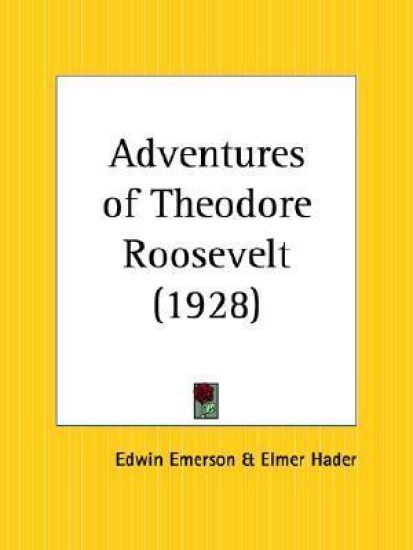 Adventures of Theodore Roosevelt 1928