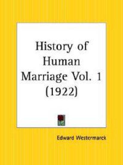 History of Human Marriage Vol. 1 (1922)