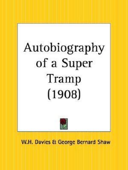 Autobiography of a Super Tramp 1908