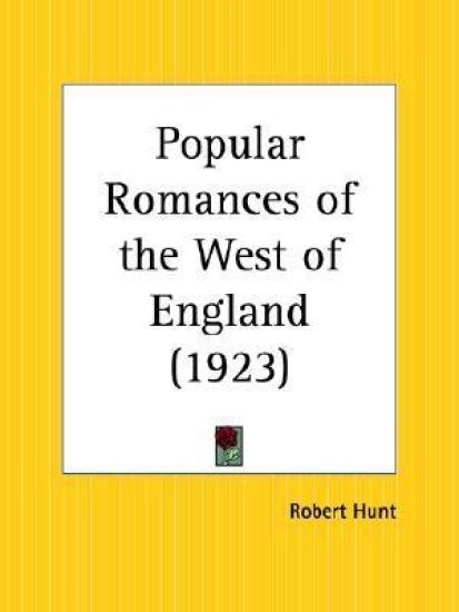 Popular Romances of the West of England (1923)