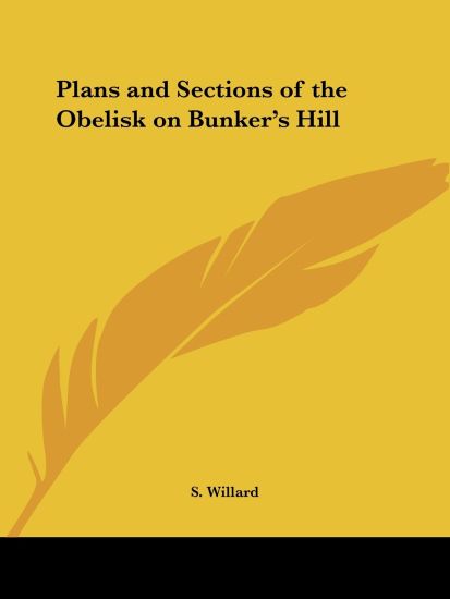 PlansSections of the Obelisk on Bunker's Hill (1843)