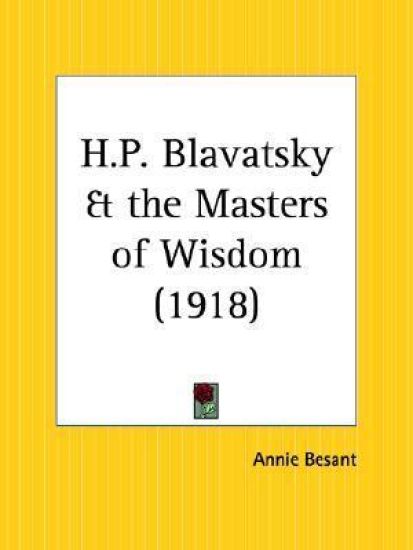 H.P. Blavatsky & the Masters of Wisdom