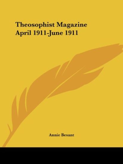 Theosophist Magazine April 1911-June 1911