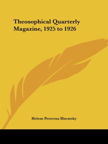 Theosophical Quarterly Magazine 1925-1926