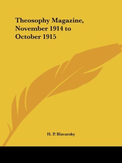 Theosophy Magazine November 1914-October 1915