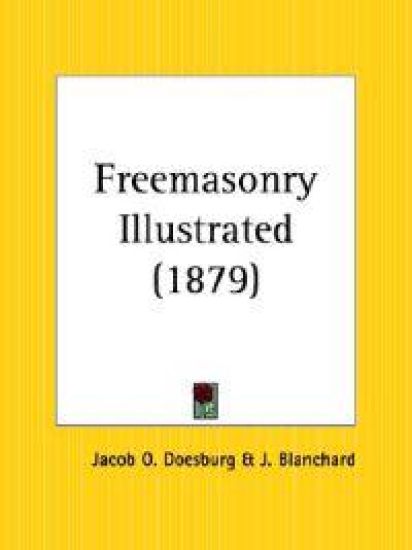 Freemasonry Illustrated 1879