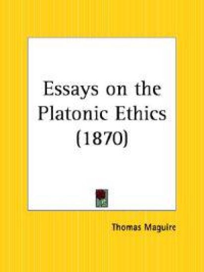 Essays on the Platonic Ethics (1870)