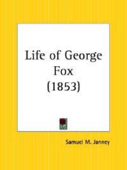 Life of George Fox 1853