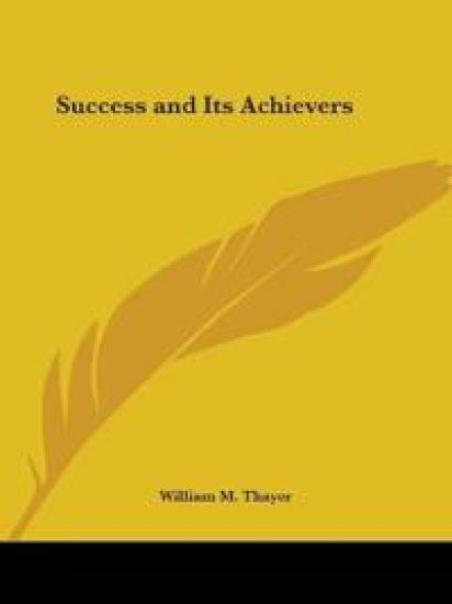 Success and Its Achievers 1893