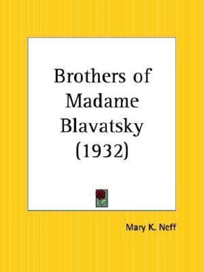Brothers of Madame Blavatsky 1932