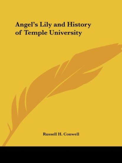 Angel's Lily and History of Temple University (1920)