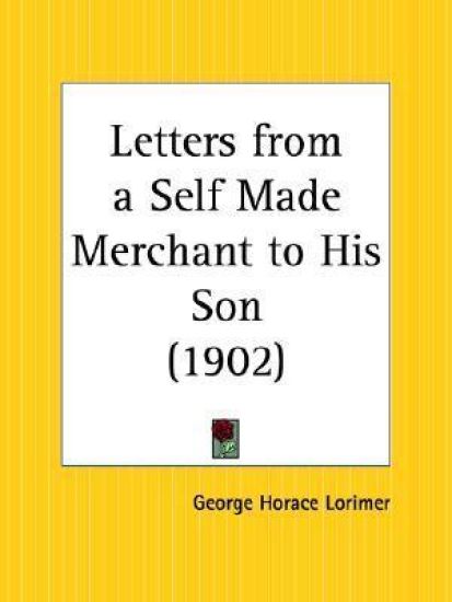 Letters from a Self Made Merchant to His Son (1902)