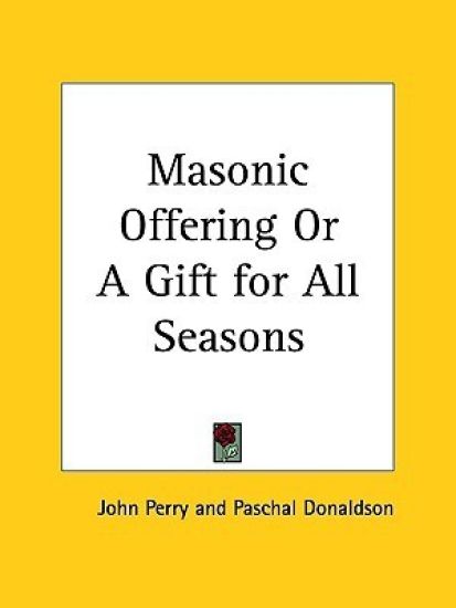 Masonic Offering or a Gift for All Seasons 1854