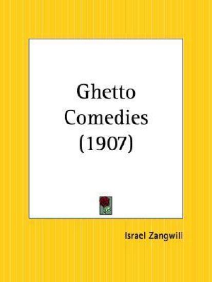 Ghetto Comedies 1907