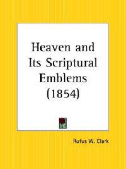 Heaven and Its Scriptural Emblems 1854