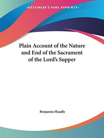 Plain Account of the Nature and End of the Sacrament of the Lord's Supper, 1735