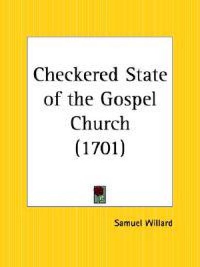 Checkered State of the Gospel Church (1701)