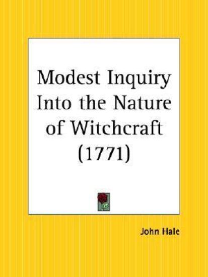 Modest Inquiry into the Nature of Witchcraft, 1771