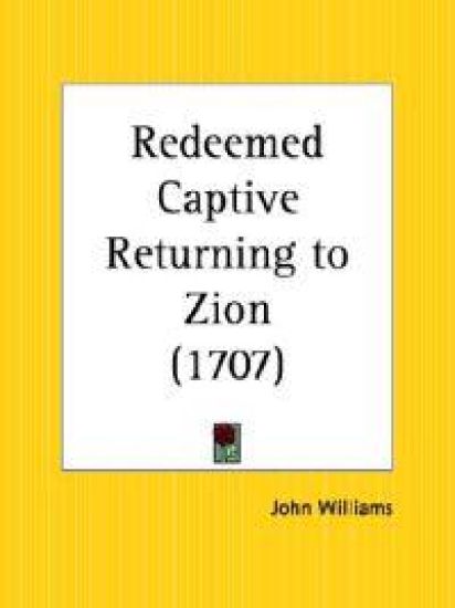 Redeemed Captive Returning to Zion, 1707