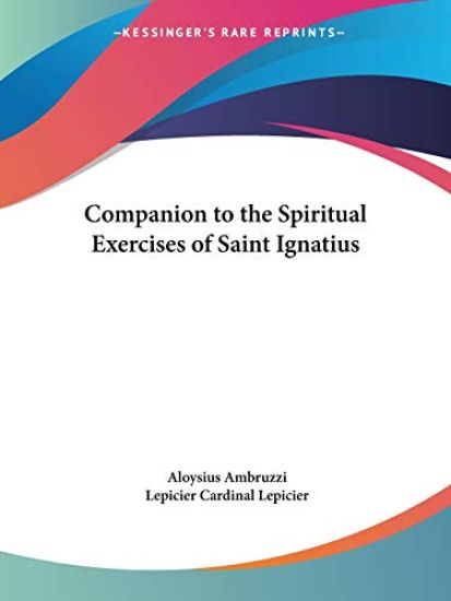 Companion to the Spiritual Exercises of Saint Ignatius 1928
